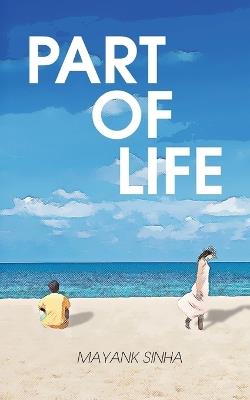 Part of Life - Mayank Sinha - cover