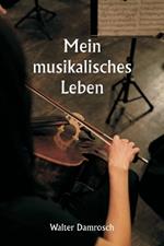 Mein musikalisches Leben