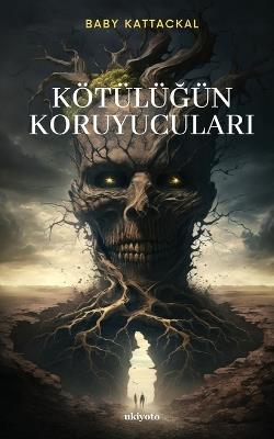 Kötülügün Koruyuculari - Baby Kattackal - cover