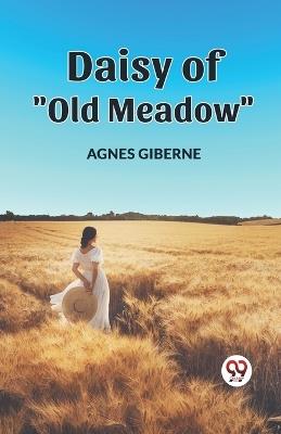 Daisy of "Old Meadow" - Agnes Giberne - cover