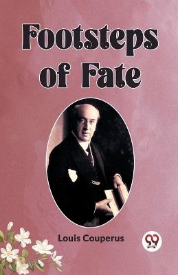 Footsteps of Fate - Louis Couperus - cover