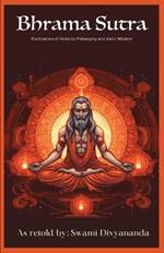 Brahma Sutras: The Essence of Vedanta Philosophy and Vedic Wisdom