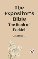 The Expositor's Bible The Book Of Ezekiel