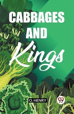 Cabbages And Kings - O Henry - cover