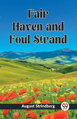 Fair Haven and Foul Strand - August Strindberg - cover