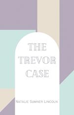 The Trevor Case