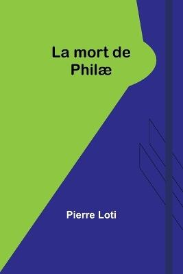 La mort de Phil? - Pierre Loti - cover