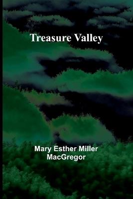 Treasure Valley - Mary Esther Miller MacGregor - cover