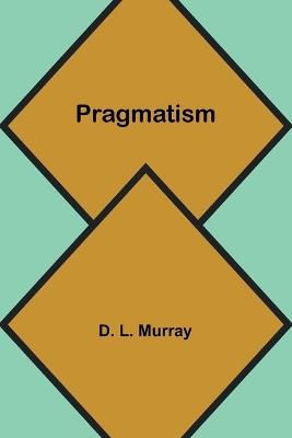 Pragmatism - D L Murray - cover