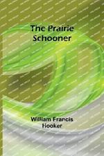 The Prairie Schooner