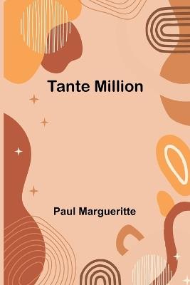 Tante Million - Paul Margueritte - cover
