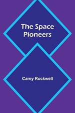 The Space Pioneers