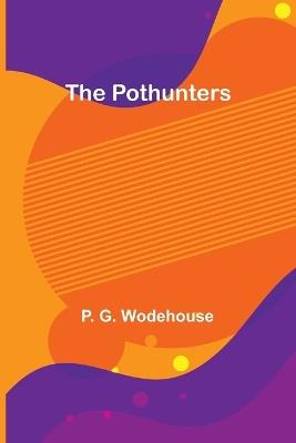 The Pothunters - P G Wodehouse - cover