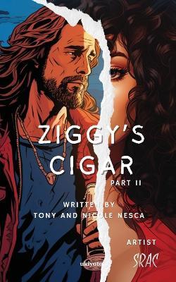 Ziggy's Cigar Part II - Tony Nesca - cover