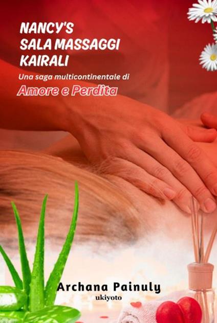 Nancy's Sala Massaggi Kairali - Archana Painuly - ebook