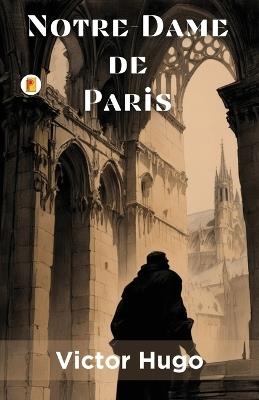 Notre-Dame de Paris - Victor Hugo - cover