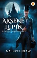 Ars?ne Lupin, Gentleman-Cambrioleur