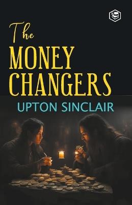 The Moneychangers - Upton Sinclair - cover