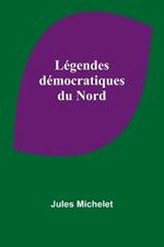 L?gendes d?mocratiques du Nord