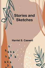 Stories and Sketches