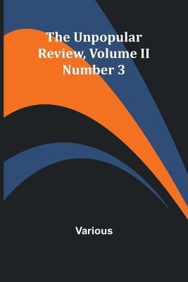 The Unpopular Review, Volume II Number 3 - Various - cover