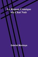 Le Roman Comique du Chat Noir