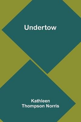 Undertow - Kathleen Thompson Norris - cover