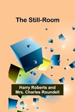 The Still-Room