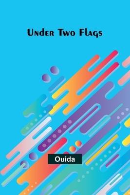 Under Two Flags - Ouida - cover