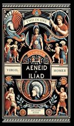 The Aenied and The Iliad