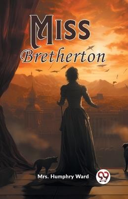 Miss Bretherton - Humphry Ward - cover