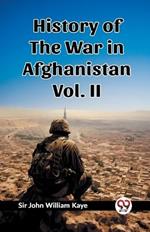 History of the War in Afghanistan Vol. II
