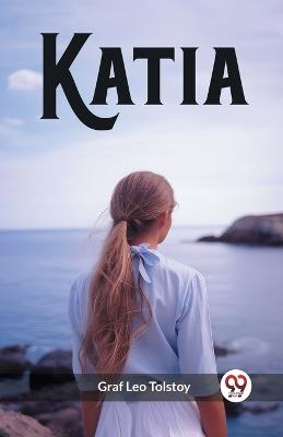 Katia - Graf Leo Tolstoy - cover