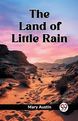 The Land of Little Rain - Mary Austin - cover