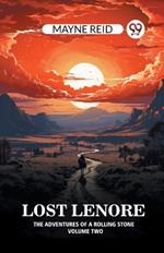 Lost Lenore The Adventures of a Rolling Stone Volume Two