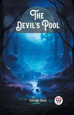 The Devil's Pool - George Sand - cover