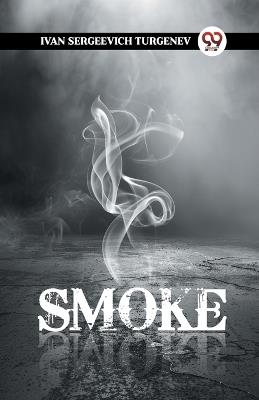 Smoke - Ivan Sergeevich Turgenev - cover