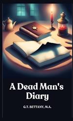 A Dead Man's Diary