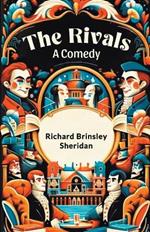 The Rivals A Comedy