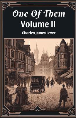 One Of Them Volume II - Charles James Lever - cover