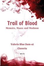 Trail of Blood: A Woman in Amber