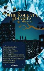 The Kolkata Diaries Volume III