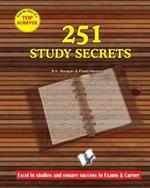 251 Study Secrets Top Achiever: Excel in Studies and Ensure Success in Exams