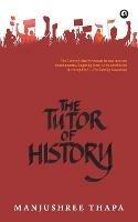 The Tutor of History - Manjushree Thapa - cover