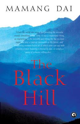 The Black Hill - Mamang Dai - cover