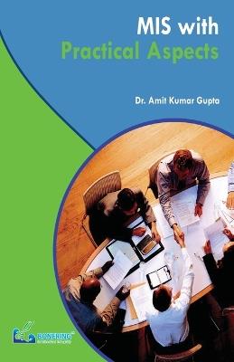 MIS with Practical Aspects - Amit Kumar Gupta - cover