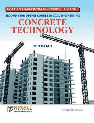 Concrete Technology (Se - Civil: Nmu) - M N Bajad - cover