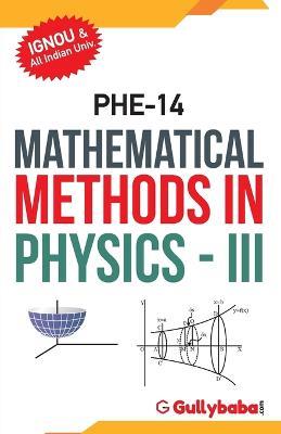 PHE-14 Mathematical Methods in Physics-III - Gullybaba Com Panel - cover