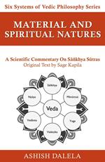 Material and Spiritual Natures: A Scientific Commentary on Sañkhya Sutras