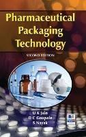 Pharmaceutical Packaging Technology - U K Jain,D C Goupale,S Nayak - cover